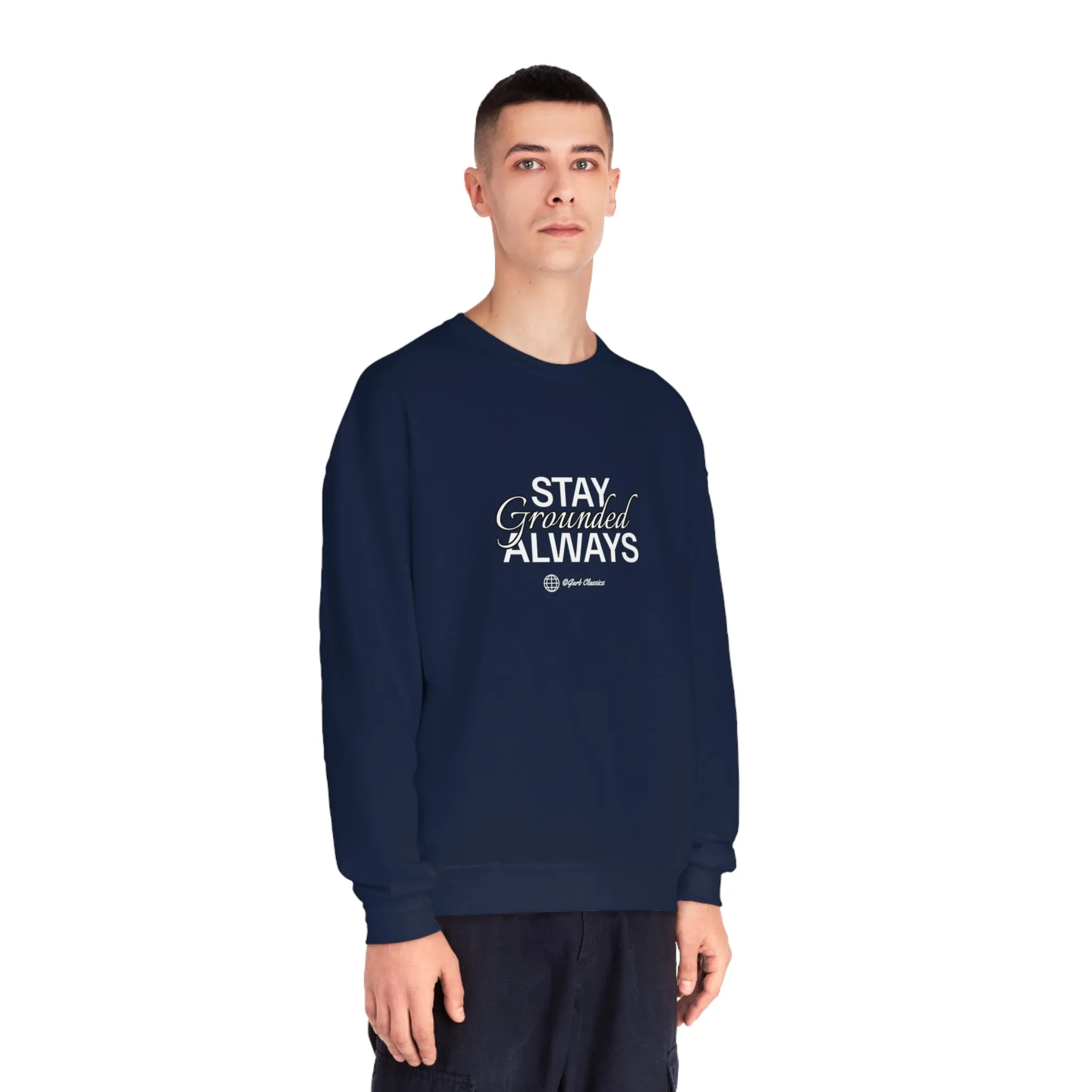 Stay Grounded Always Crewneck